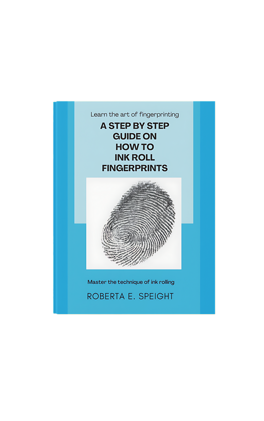 E-Book Step by Step Guide On How to Ink Roll Fingerprints